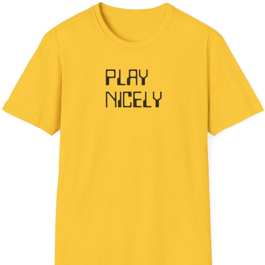 Play nicely T shirt