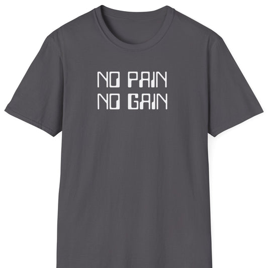Photo of dark grey T shirt saying no pain no gain