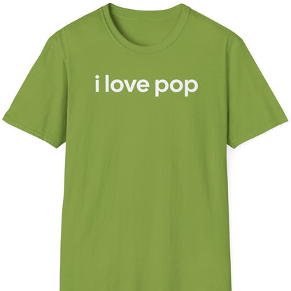 I love pop T Shirt