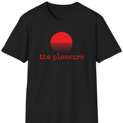 The Pleasure T-Shirt